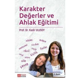 Karakter Değerler ve Ahlak Eğitimi - Pegem Akademi Yayıncılık