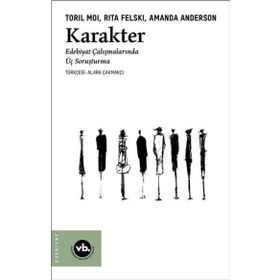 Karakter Edebiyat Çalışmalarında Üç Soruşturma Vakıfbank Kültür Yayınları