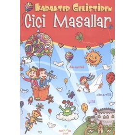 KARAKTER GELİŞTİREN CICI MASALLAR - N. HILAL KIZILKAYA