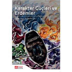 Karakter Güçleri ve Erdemler - Pegem Yayınları
