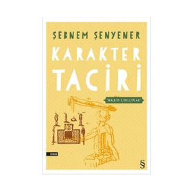 KARAKTER TACIRI - ŞEBNEM ŞENYENER