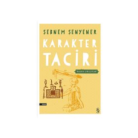 KARAKTER TACIRI - ŞEBNEM ŞENYENER