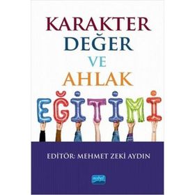 Karakter ve Değer Eğitimi Nobel Akademik Yayıncılık
