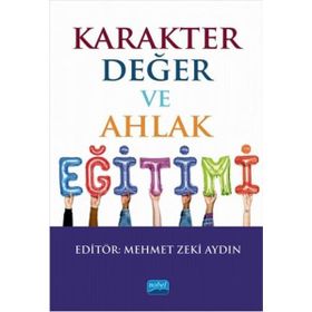 Karakter ve Değer Eğitimi Nobel Akademik Yayıncılık