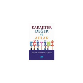 Karakter ve Değer Eğitimi Nobel Akademik Yayıncılık