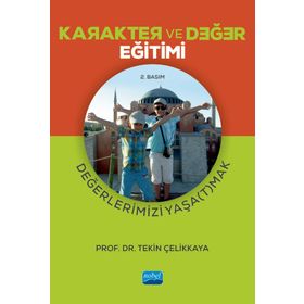 Karakter ve Değer Eğitimi Nobel Akademik Yayıncılık