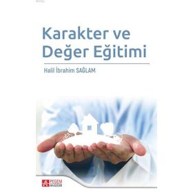 Karakter ve Değer Eğitimi - Pegem Akademi Yayıncılık