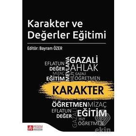 Karakter Ve Değerler Eğitimi - Kolektif
