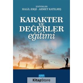 Karakter Ve Değerler Eğitimi - Kolektif