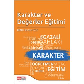 Karakter ve Değerler Eğitimi - Pegem Akademi Yayıncılık