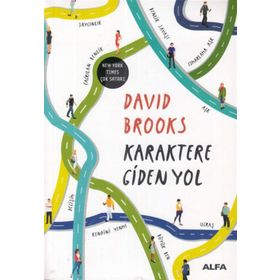 Karaktere Giden Yol - David Brooks