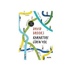 Karaktere Giden Yol - David Brooks