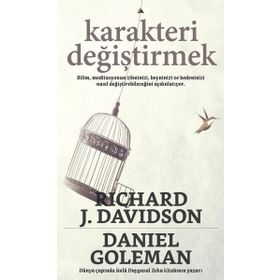 Karakteri Değiştirmek - Daniel Goleman