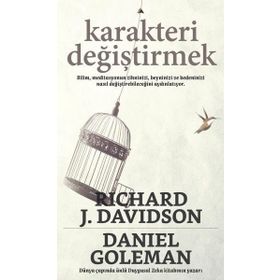 Karakteri Değiştirmek - Daniel Goleman