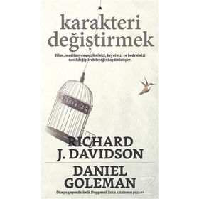 Karakteri Değiştirmek - Daniel Goleman