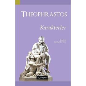 Karakterler Theophrastos Doğu Batı Yayınları