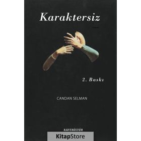 Karaktersiz - Candan Selman