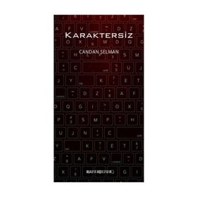 Karaktersiz - Candan Selman
