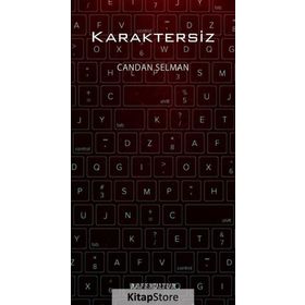 Karaktersiz - Candan Selman