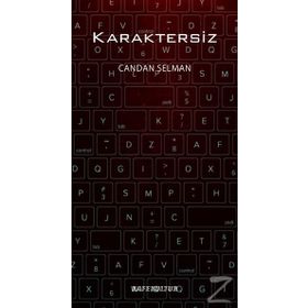 Karaktersiz - Candan Selman