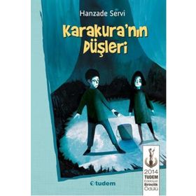 Karakura’nın Düşleri - Hanzade Servi