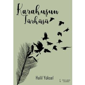 Karakuşun Türküsü- Halil Yüksel