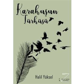 Karakuşun Türküsü- Halil Yüksel