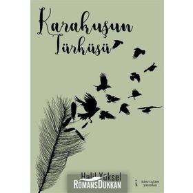 Karakuşun Türküsü- Halil Yüksel