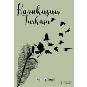 Karakuşun Türküsü- Halil Yüksel