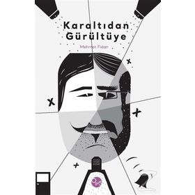 Karaltıdan Gürültüye - Mehmet Fidan
