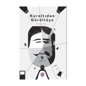 Karaltıdan Gürültüye - Mehmet Fidan