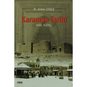 Karaman Tarihi : XVIII. Yüzyıl - Ahmet Cengiz