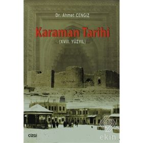 Karaman Tarihi : XVIII. Yüzyıl - Ahmet Cengiz
