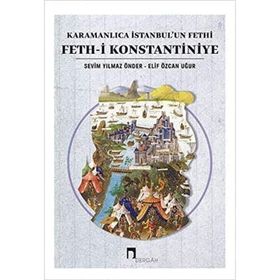 Karamanlıca İstanbul’un Fethi Feth-i Konstantiniye-Dergah Yayınları