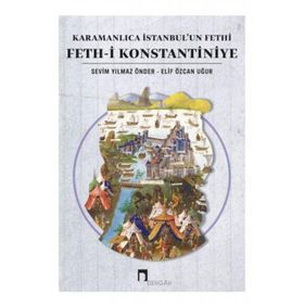 Karamanlıca İstanbul’un Fethi Feth-i Konstantiniye-Dergah Yayınları
