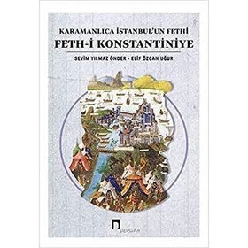Karamanlıca İstanbul’un Fethi Feth-i Konstantiniye-Dergah Yayınları