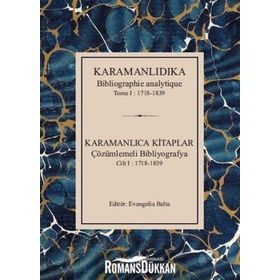 Karamanlıdıka Karamanlıca Kitaplar Cilt 1 1718 - 1839 - Kolektif