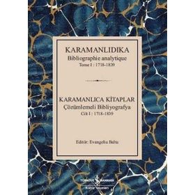 Karamanlıdıka Karamanlıca Kitaplar Cilt 1 1718 - 1839 - Kolektif