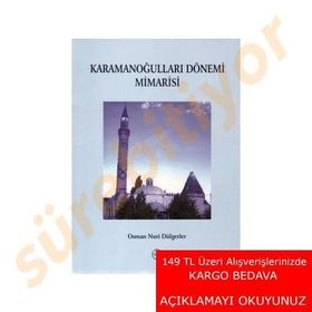 Karamanoğulları Dönemi Mimarisi - Osman Nuri Dülgerler