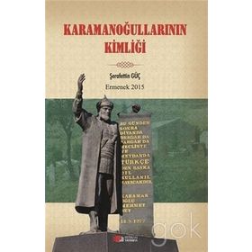 Karamanoğullarının Kimliği - Şerafettin Güç