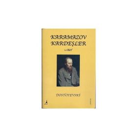 KARAMAZOV KARDEŞLER 1.CILT - FYODOR MİHAYLOVİÇ DOSTOYEVSKI