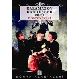 KARAMAZOV KARDEŞLER CILT 1 - FYODOR MİHAYLOVİÇ DOSTOYEVSKI