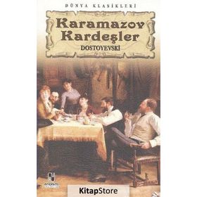 Karamazov Kardeşler - Fyodor Mihayloviç Dostoyevski