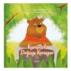 Karamel Doğayı Koruyor Esra Yıldırım Söylemez