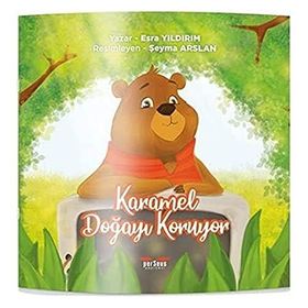 Karamel Doğayı Koruyor Esra Yıldırım Söylemez