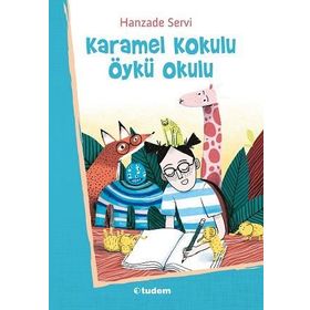 Karamel Kokulu Öykü Okulu - Hanzade Servi