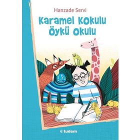 Karamel Kokulu Öykü Okulu - Hanzade Servi