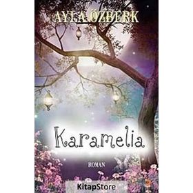 KARAMELIA - AYLA ÖZBERK