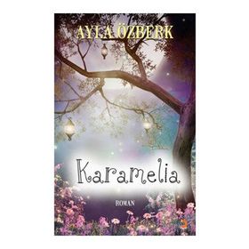 KARAMELIA - AYLA ÖZBERK