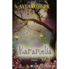 KARAMELIA - AYLA ÖZBERK